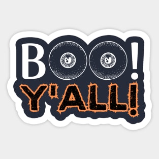 Boo Y'all! - Halloween Celebration Saying Jokes Gift Idea Sticker